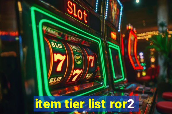 item tier list ror2